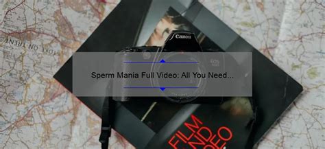 sperm mania full videos|sperm mania (107 videos)